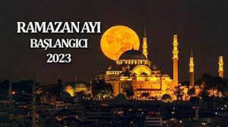 "On bir ayın sultanı" ramazan  başlıyor