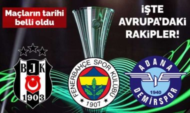 Türk takımlarının rakipleri belli oldu