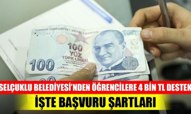 Selçuklu Belediyesi’nden  öğrencilere 4 Bin TL destek!