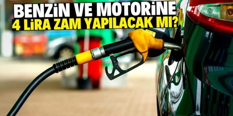 Benzin ve motorine beklenen  4 lira zamla ilgili net açıklama!