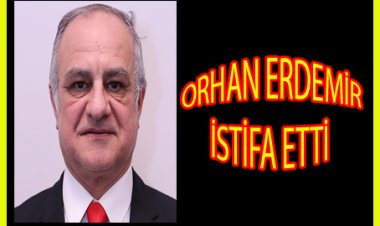 ERDEMİR İSTİFA ETTİ