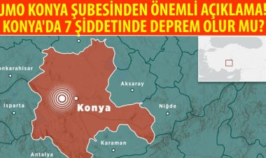 Konya'da 7 şiddetinde deprem olur mu?