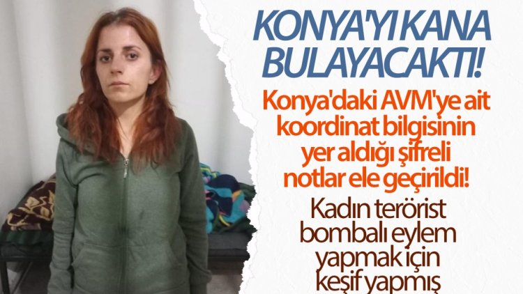 Konya'yı kana bulayacaktı!