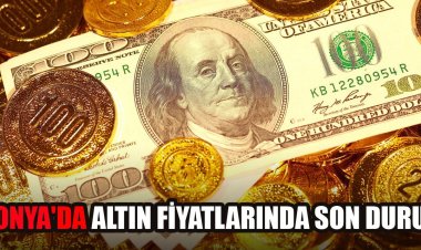 Konya'da altın fiyatlarında son durum