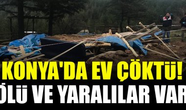 KONYA DA EV ÇÖKTÜ !..