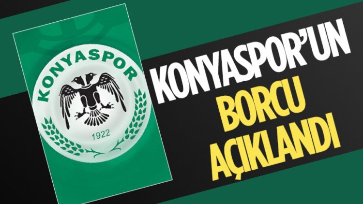 KONYASPOR'UN BORCU