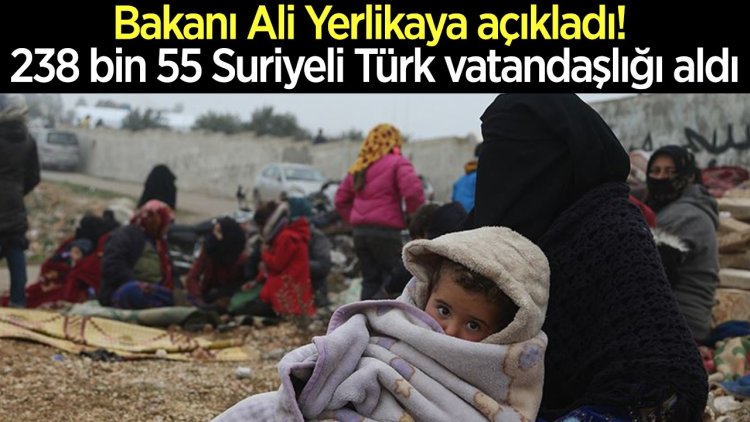 238 bin 55 Suriyeli Türk vatandaşlığı aldı