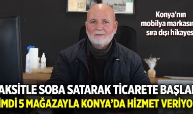 Taksitle soba satarak ticarete başladı