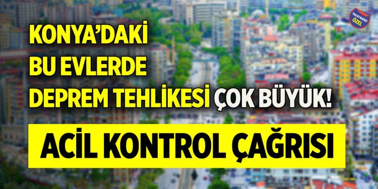 KONYA VE DEPREM