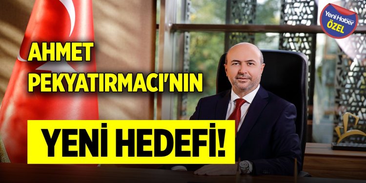 PEKYATIRMACININ HEDEFİ