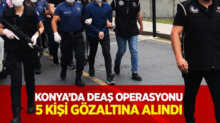 DEAŞ operasyonu: 5 gözaltı