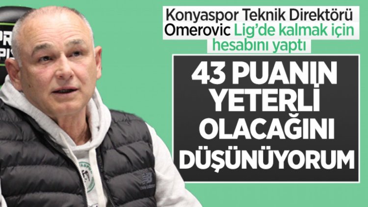 Ömerovic : "43 puanın yeterli olacağını düşünüyorum"