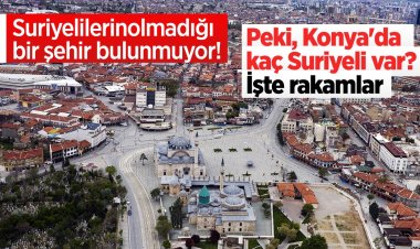 Türkiye’de Suriyelilerin olmadığı bir şehir bulunmuyor!