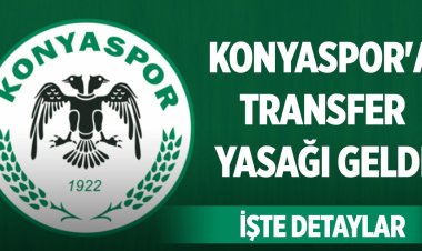 KONYASPOR'A TRANSFER YASAĞI