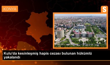 Konya'da aranan hükümlü yakalandı