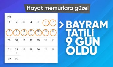 Çalışanlar için 9 güne çıkarılacağı açıkladı