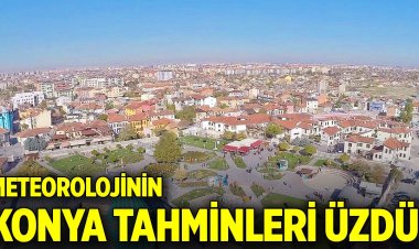 Meteorolojinin Konya tahminleri üzdü!