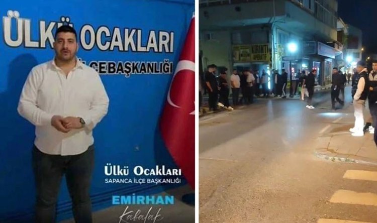 Sapanca'da Ülkü Ocakları Başkanı vuruldu