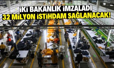 32 milyon istihdam sağlanacak!