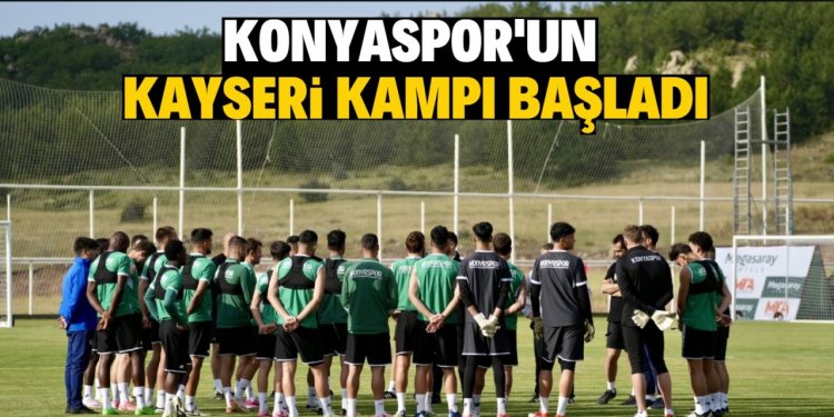 Konyaspor'un Kayseri kampı başladı