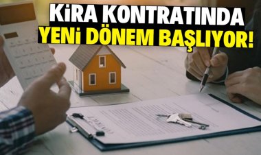 Kira kontratında yeni dönem!