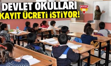 Konya'da devlet okulları kayıt ücreti istiyor!