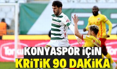 konyaspor kritik maçı