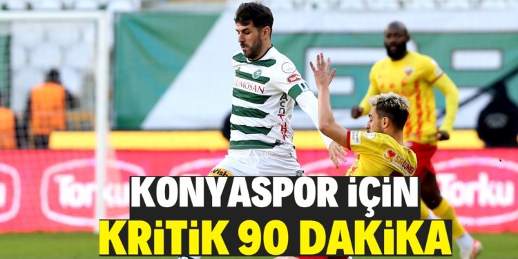 konyaspor kritik maçı