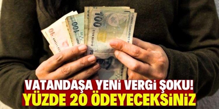 Yüzde 20 ödeyeceksiniz