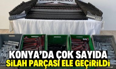 Konya'da çok sayıda silah parçası ele geçirildi