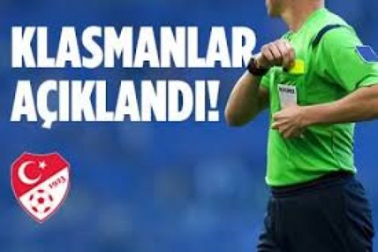 Klasmanlar açıklandı