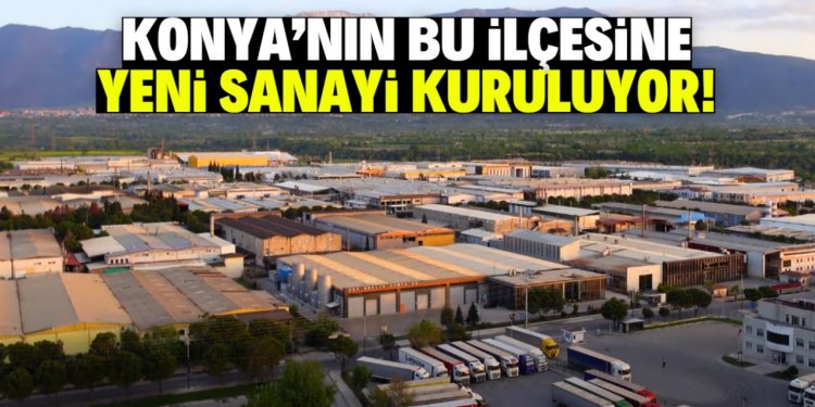 KONYA SANAYİDE YATIRIM