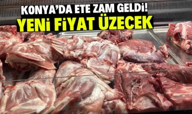 Konya'da ete zam geldi!