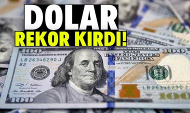 Dolar bir rekor daha kırdı!