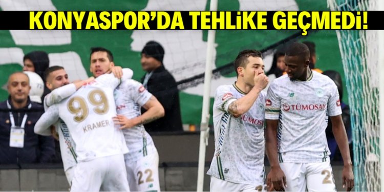 Konyaspor nefes aldı ama tehlike geçmedi!