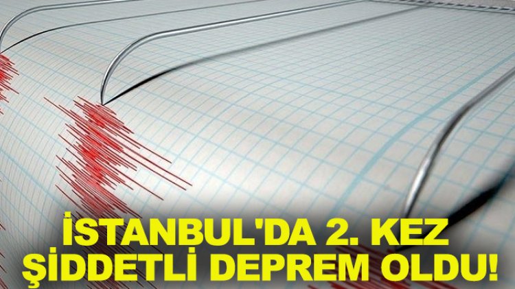 İSTANBUL'DA 6.2 BÜYÜKLÜĞÜNDE DEPREM