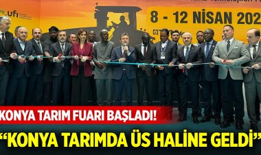 Konya Tarım Fuarı başladı!