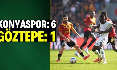 Konyaspor 6, göztepe : 0