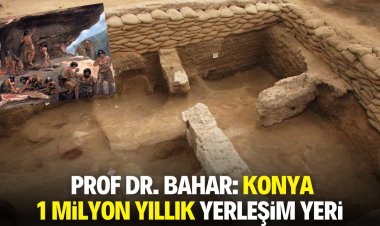 KONYA 1 MİLYON YAŞINDA