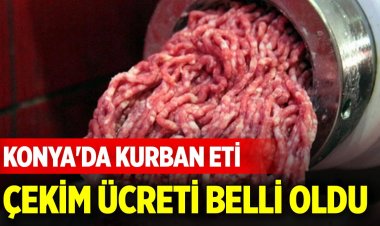 Konya'da kurban eti çekim ücreti belli oldu