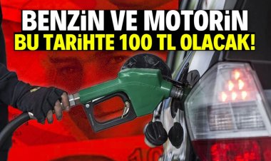 Benzin ve motorin fiyatları 100 TL olacak!