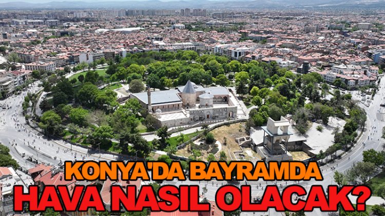 Bayramda 4 gün hava nasıl olacak?