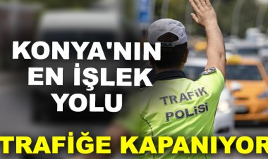 YOL KAPANACAK