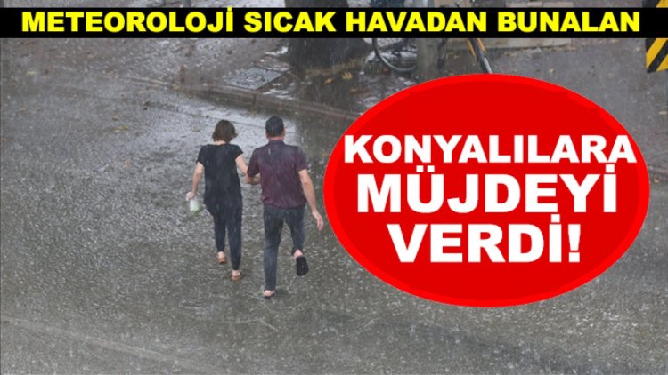 Konya'nın ilçelerinde sağanak yağış bekleniyor.