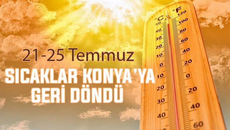 Sıcaklar yeniden arttı