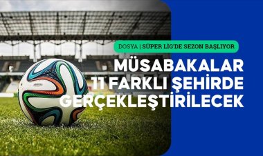 Süper Lig'de statlar yeni sezona hazır