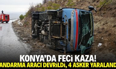 Konya'da feci kaza! Jandarma aracı devrildi, 4 asker yaralandı