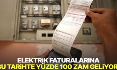 ELEKTRİGE YÜZDE 100 ZAM