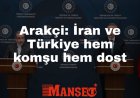 İran Dışişleri Bakanı Arakçi: İran ve Türkiye hem komşu hem dost
