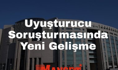 İstanbul’daki Uyuşturucu Soruşturmasında 12 Şüphelinin Testi Pozitif Çıktı